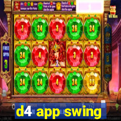 d4 app swing